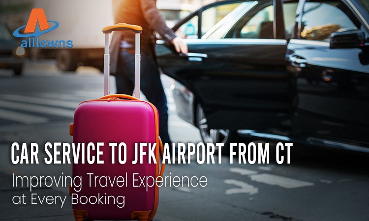 Car Service to JFK Airport from CT