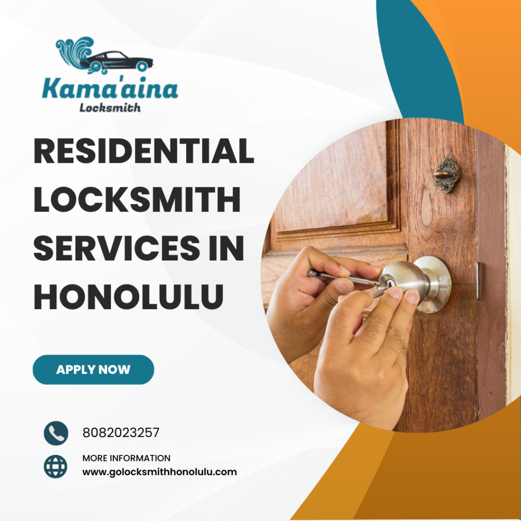 Residential Locksmith Services in Honolulu